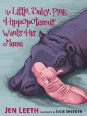 The Little, Baby, Pink Hippopotamus