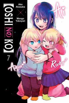 [Oshi No Ko], Vol. 7 - Blackman, Abigail; Akasaka, Aka; Yokoyari, Mengo