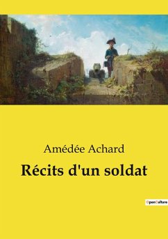 Récits d'un soldat - Achard, Amédée