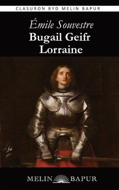 Bugail Geifr Lorraine - Souvestre, Emile; Roberts, R Silyn