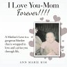 I Love You-Mom Forever!!!! - Bild 1