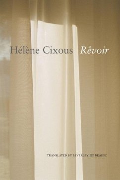 Rêvoir - Cixous, Hélène