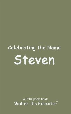 Celebrating the Name Steven - Walter the Educator