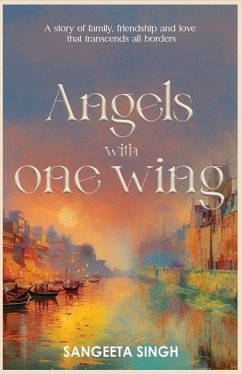 Angels with One Wing - Singh, Sangeeta