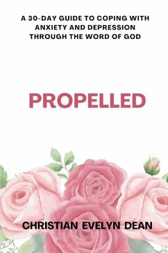 Propelled - Dean, Christian Evelyn