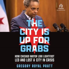 The City Is Up for Grabs - Pratt, Gregory Royal