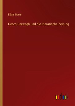 Georg Herwegh und die literarische Zeitung