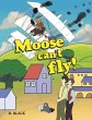 Moose can't fly! - Bild 1