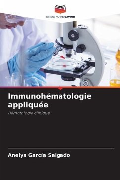 Immunohématologie appliquée - Garcia Salgado, Anelys