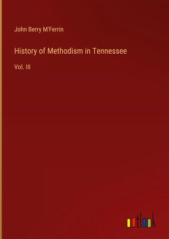 History of Methodism in Tennessee - M'Ferrin, John Berry