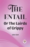 The Entail Or The Lairds of Grippy