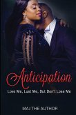 Anticipation Anticipation