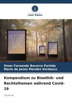 Kompendium zu Bioethik- und Rechtsthemen während Covid-19 - Becerra Partida, Omar Fernando;Méndez Verduzco, María de Jesús