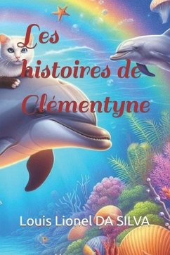 Les histoires de Clémentyne - Da Silva, Louis Lionel