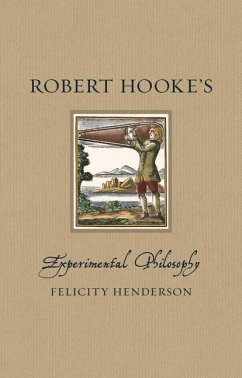 Robert Hooke's Experimental Philosophy - Henderson, Felicity