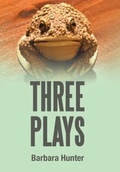 Three Plays - Hunter, Barbara