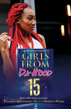 Girls from Da Hood 15 - Hernandez, Treasure; Katt; Weber, Marcus