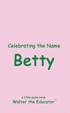 Celebrating the Name Betty - Walter the Educator