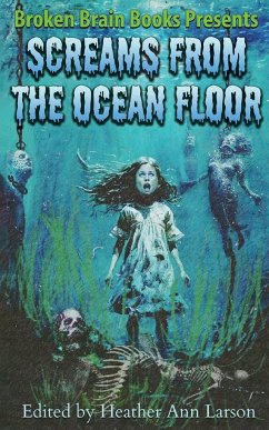 Screams From The Ocean Floor - Books, Broken Brain; Larson, Heather Ann; Kaplin, Lm