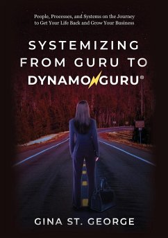 Systemizing from Guru to DynamoGuru - St. George, Gina