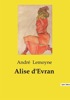 Alise d'Evran - Lemoyne, André