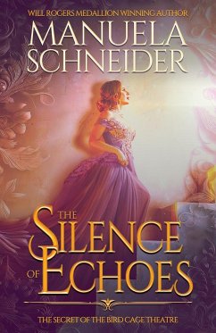 The Silence of Echoes - Schneider, Manuela