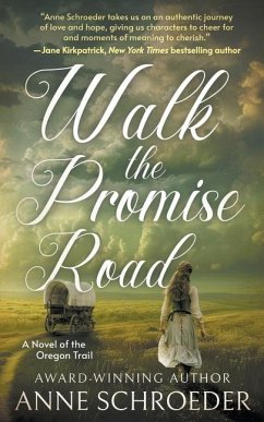 Walk the Promise Road - Schroeder, Anne