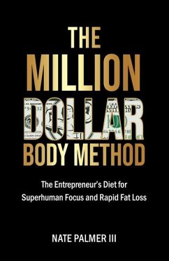 The Million Dollar Body Method - Palmer, Nate