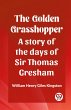 The Golden Grasshopper A story of the... - Bild 1