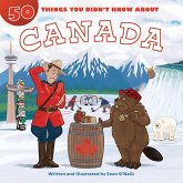 50 Things You Didn't Know about Canada