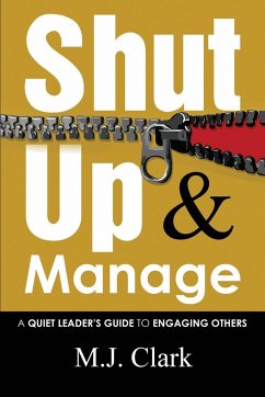 Shut Up and Manage - Clark, M. J.