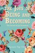 The Joys of Being and Becoming - Bild 1
