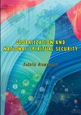 GLOBALIZATION AND NATIONAL SPIRITUAL SECURITY GLOBALIZATION AND NATIONAL SPIRITUAL SECURITY