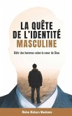 La quête de l'identité masculine