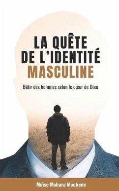 La quête de l'identité masculine - Mahara Moukene, Moïse