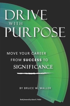 Drive With Purpose - Waller, Bruce W