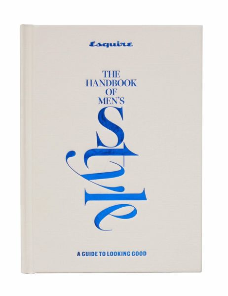 Esquire the Handbook of Men's Style