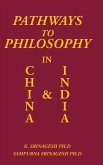 Pathways to Philosophy in China and India