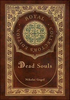 Dead Souls (Royal Collector's Edition) (Case Laminate Hardcover with Jacket) - Gogol, Nikolai