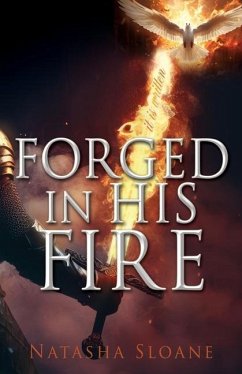 Forged in His Fire - Sloane, Natasha