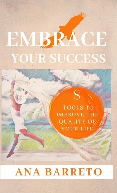 Embrace Your Success - Barreto, Ana