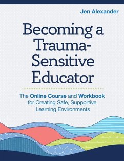 Becoming a Trauma-Sensitive Educator - Alexander, Jen