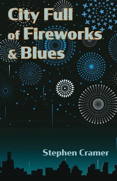 City Full of Fireworks and Blues - Cramer, Stephen