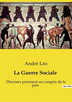 La Guerre Sociale - Léo, André