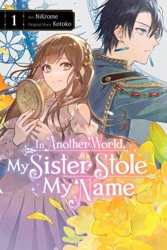 In Another World, My Sister Stole My Name, Vol. 1 - Kotoko