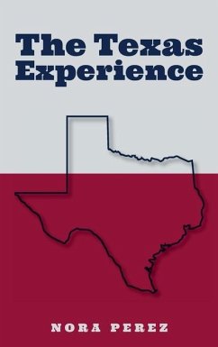 The Texas Experience - Perez, Nora