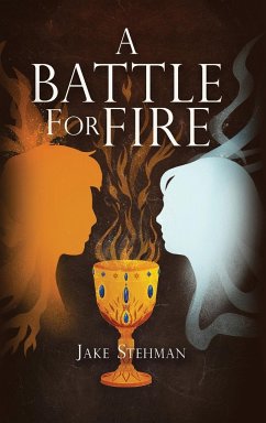 A Battle for Fire - Stehman, Jake