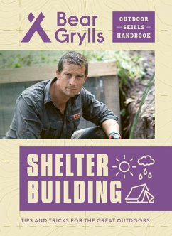 Shelter Building - Grylls, Bear