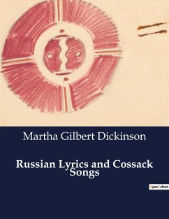 Russian Lyrics and Cossack Songs - Dickinson, Martha Gilbert