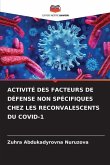 ACTIVITÉ DES FACTEURS DE DÉFENSE NON SPÉCIFIQUES CHEZ LES RECONVALESCENTS DU COVID-1